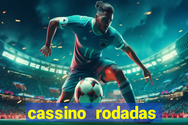 cassino rodadas gratis sem deposito